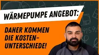 Wärmepumpe Angebot: Daher kommen die Kostenunterschiede!
