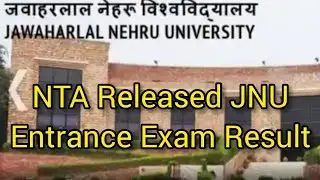 JNU Results 2021 ; NTA Released JNU Entrance Exam Result/JNUEE 