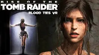 Rise of the Tomb Raider | Blutsbande VR (PC)