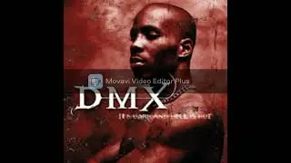 DMX -  X GONNA GIVE IT TO YA