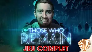 👻 THOSE WHO REMAIN 