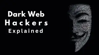 Dark Web Hackers Unveiled : Explore the abyss