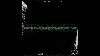 DOK2 - Zen Mode Feat.Jacob Santana (Official Audio)