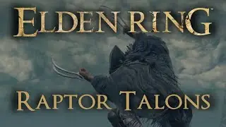 Raptor Talons Moveset (Elden Ring)