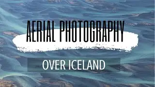 Aerial Photography over Iceland | Landscape Photography