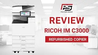 Review Máy Photocopy Ricoh IM C3000