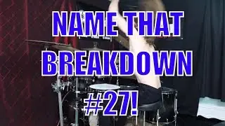 NAME THAT BREAKDOWN - #27 - JOEY MUHA