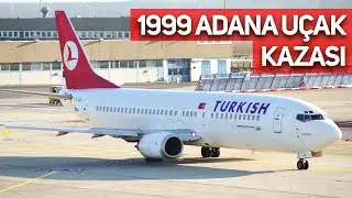 1999 ADANA UÇAK KAZASI!