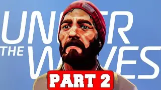 Under The Waves Gameplay Walkthrough Part 2 Ending - No Commentary (PC Full Game)