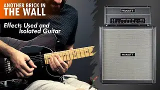 Another Brick in the Wall | Guitar Tone Tip | Effects Settings | Isolated Guitar Cover🎸DAVID GILMOUR