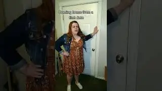 Coming home from a first date 