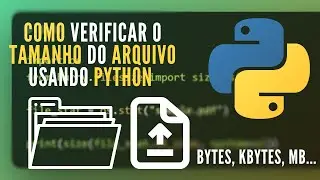 Tutorial Python | Como verificar o tamanho do arquivo usando Python