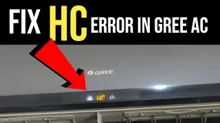 How to FIX HC Error in Gree AC . in one minute 