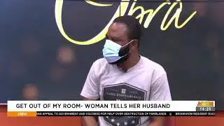 Get Out Of My Room - Woman tells Husband - Obra on Adom TV (3-5-21)