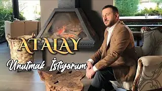 Atalay - Unutmak İstiyorum