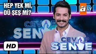 HEP YEK Mİ, DÜ ŞEŞ Mİ? | Cevap Sende