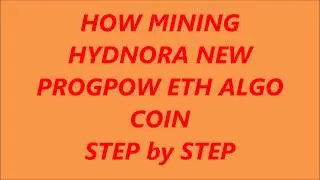 PROGPOW HYDNORA Coin   BY MINERS TUBE