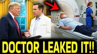 Doctor LEAKS REASON For Trump SECRET Health Exam