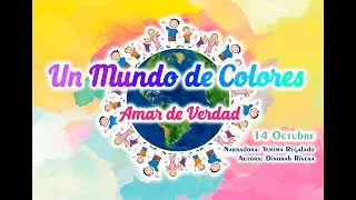 "Amar de Verdad" Adoración Infantil para Sábado 14 Octubre 2023