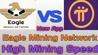 New Mining App | How to create eagle mining Network  | High Mining speed App