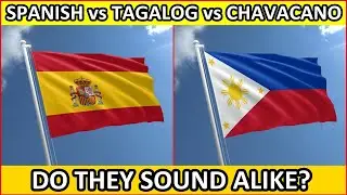 SPANISH vs TAGALOG vs CHAVACANO: DO THEY SOUND ALIKE? | Verbale Mondo