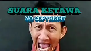SUARA KETAWA (no copyright)