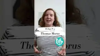 Heilige Pt. 4 - Thomas Morus