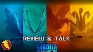 Review & Talk - GODZILLA 2 The King of Monsters