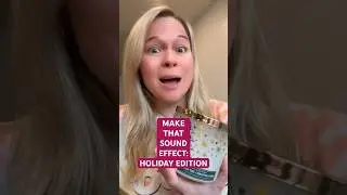 Make That Sound Effect: Holiday Edition!🎄