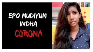 epo mudiyum Indha corona ?