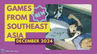 Indie Games from Southeast Asia Released in December 2024