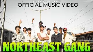 NORTHEAST GANG | REAL KHÃRÛS FT. THE VIRAZZ | OFFICIAL MUSIC VIDEO | RAP