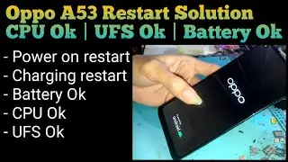 Oppo A53 Restart Solution | Reball CPU Not Working | CPU Ok | UFS Ok 