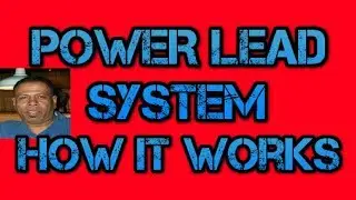 Power Lead System, How It Works