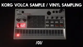 KORG VOLCA SAMPLE / VINYL SAMPLING