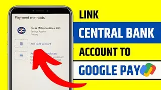 How To Link Central Bank Of India Account To Google Pay | Google PayAdd Bank Account