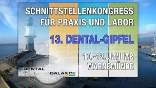 13. Dental-Gipfel | Warnemünde 10.-12.Januar 2025 · Jahresauftakt für Zahnheilkunde und Zahntechnik