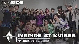 IN:SIDE | INSPIRE at KVIBES FESTIVIBES Behind The Scene
