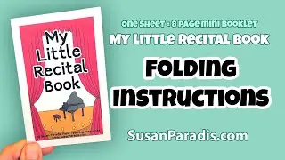 My Little Recital Book Folding Instructions