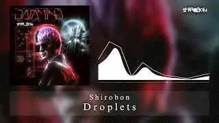 Shirobon - Droplets