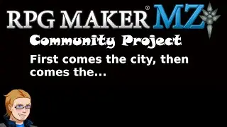 Community RPG Maker Project - Let's continue building our game!