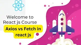 Axios vs Fetch in react js | React full course