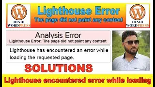 lighthouse has encountered an error while loading the requested page