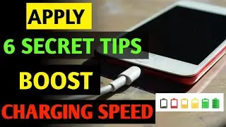 6 hidden tips to increase charging speed | how to increase charging speed