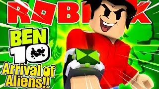 ROBLOX - BEN 10, THE ARRIVAL OF ALIENS!!!