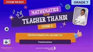 [GRADE 7] LESSON 6: Transformation Geometry(Transformations)