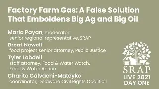 SRAP Live 2021: Factory Farm Gas: A False Solution That Emboldens Big Ag & Big Oil