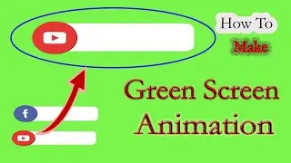 How to Make Green Screen Animation | Green Screen Lower Third Effects | youtube, facebook  animation