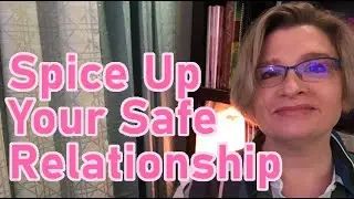Create Passion in a Safe Relationship - Consciousness Alignment