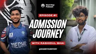 SSC-তে খারাপ করে কিভাবে Admission Crack করা যায়? NextStep Podcast | EP01 | Admission Journey